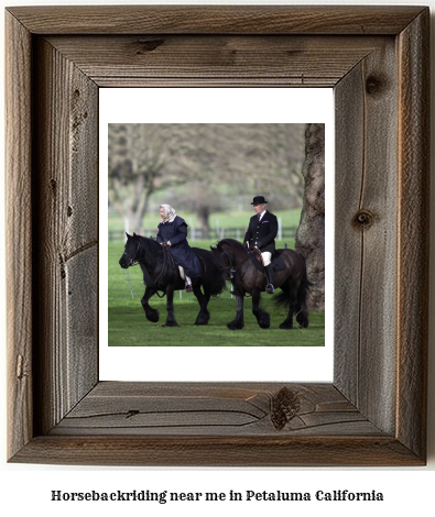 horseback riding near me in Petaluma, California